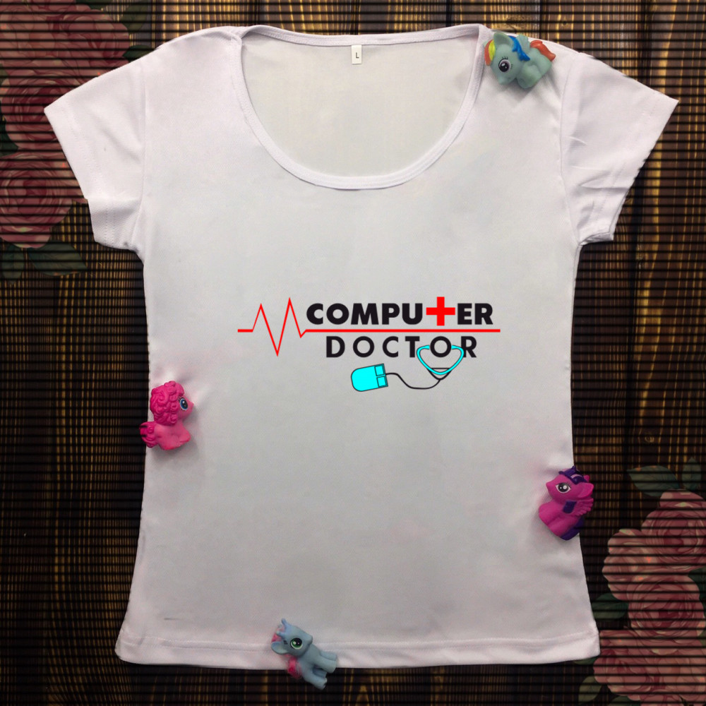Жіноча футболка з принтом - Computer doctor