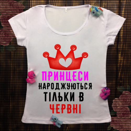 Жіноча футболка з принтом - Принцеси народжуються в червні