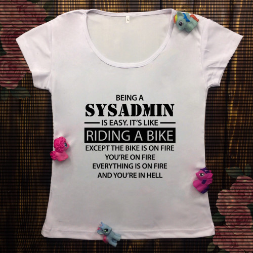 Жіноча футболка з принтом - Sysadmin Riding a bike