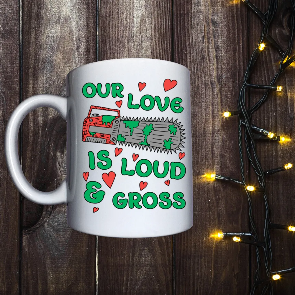 Чашка з принтом - Our love is loud & gross