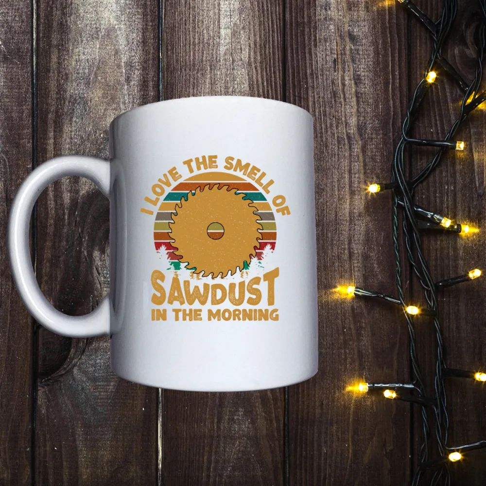 Чашка з принтом - I love the smell of sawdust in the morning